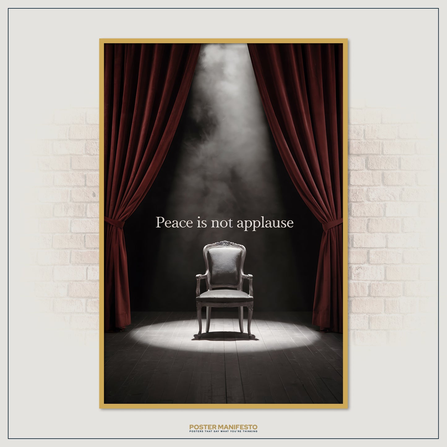 Striking minimal stage-themed print of a lone chair in soft mist, underlining the message “Peace is not applause.”