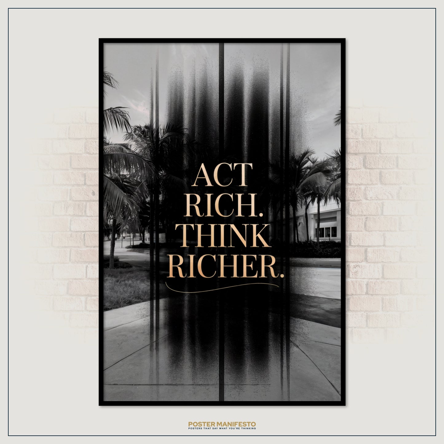 Poster with 'Act Rich. Think Richer.' text on a blurred outdoor background