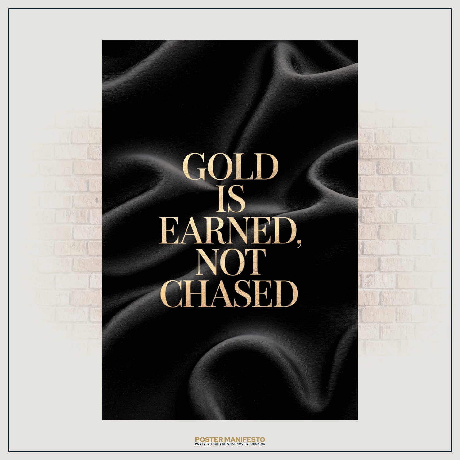 Elegant black and gold wall art featuring the quote “Gold Is Earned, Not Chased,” designed as a statement piece for entrepreneurs, business leaders, and success-driven individuals.