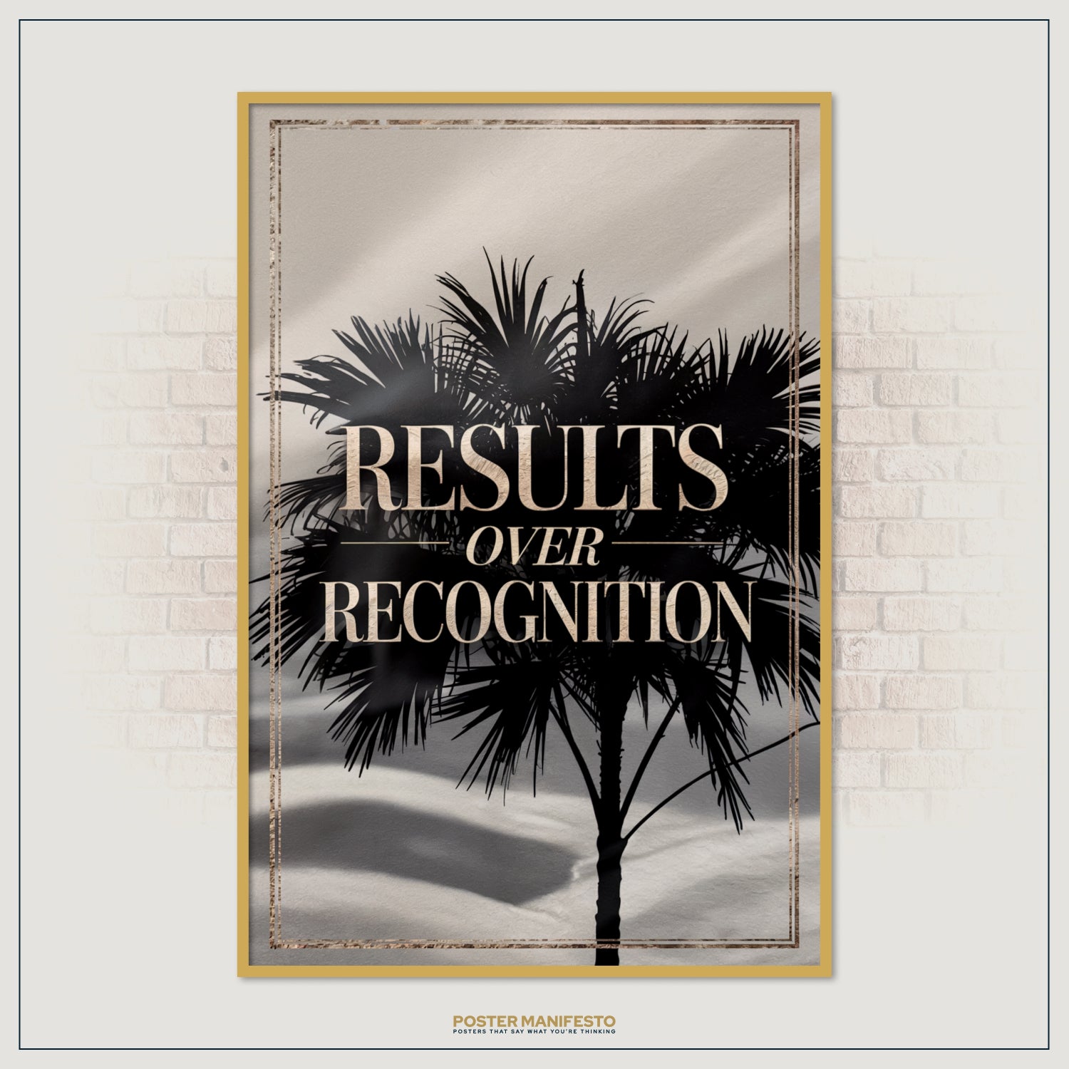 Premium motivational typography poster showing a palm tree shadow and the phrase “Results Over Recognition,” ideal for offices, gyms, and personal workspaces.