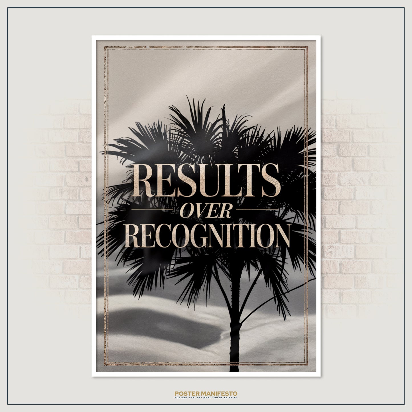 Elegant black and metallic motivational artwork highlighting the importance of results over validation, styled with palm imagery for a modern and inspiring atmosphere.