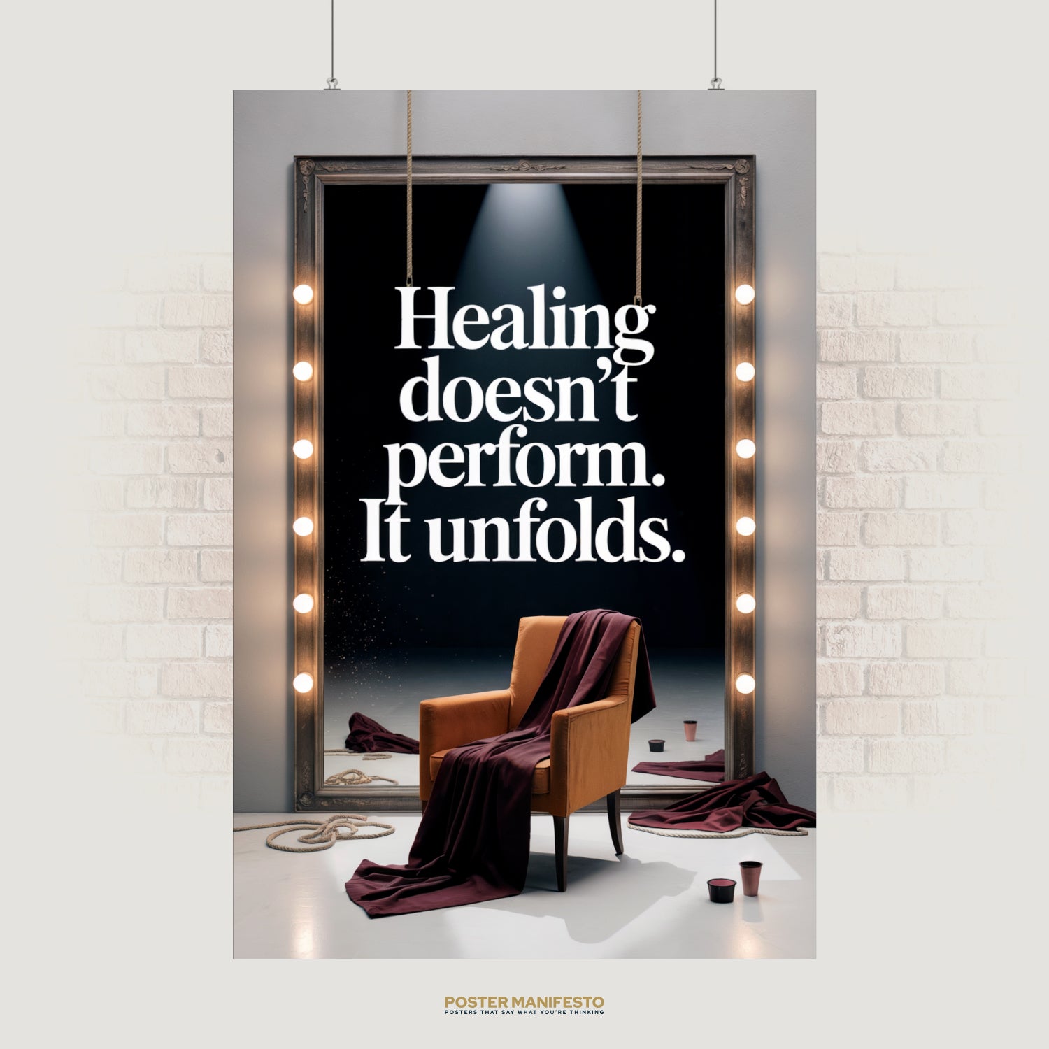 Motivational wall art featuring the quote “Healing Doesn’t Perform, It Unfolds” with dramatic lighting, a vintage chair, and draped fabric symbolizing authenticity and growth.