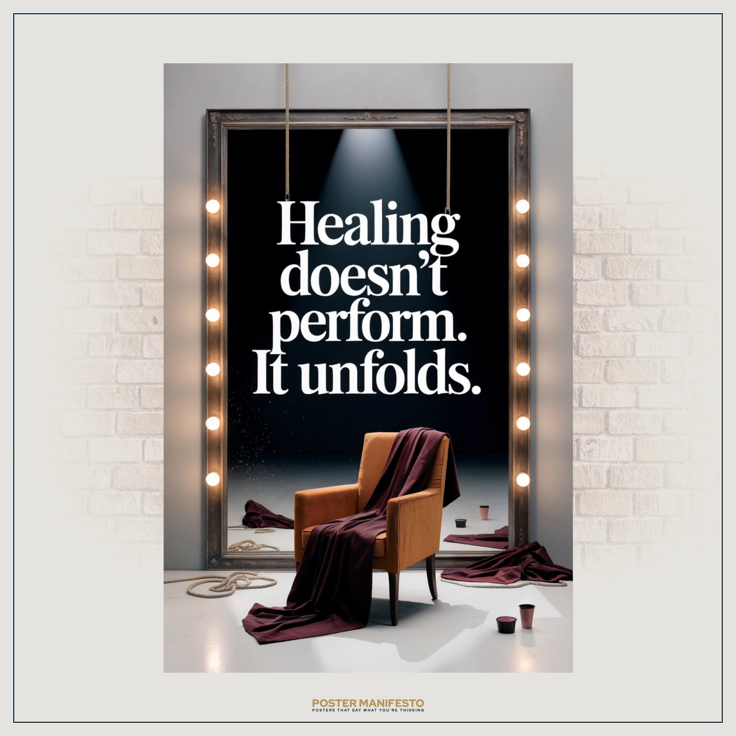 Reflective inspirational poster with theatrical spotlight and chair, emphasizing the quote “Healing Doesn’t Perform, It Unfolds,” perfect for therapy rooms or mindful spaces.
