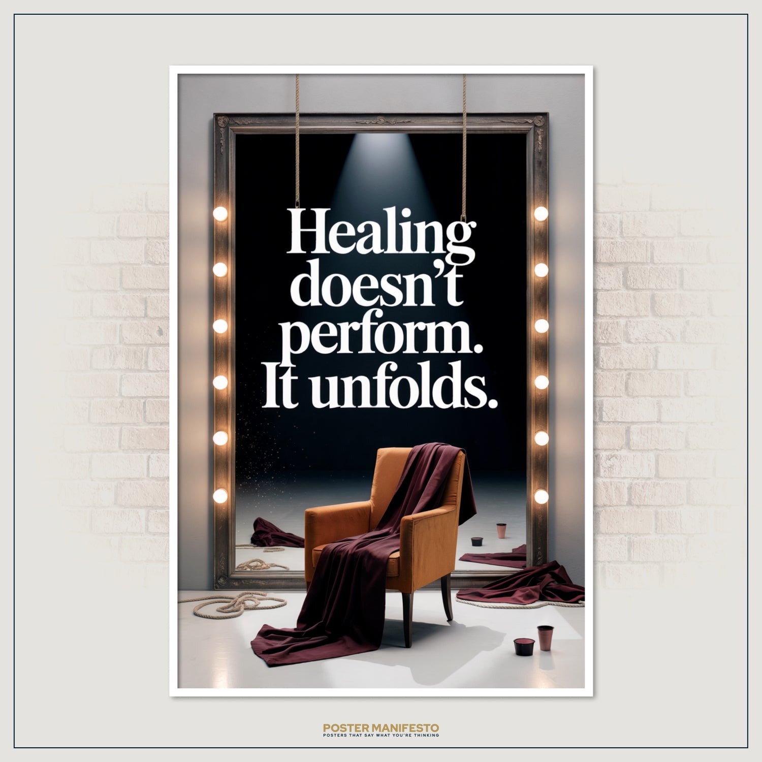 Healing-themed poster with dramatic visual staging and the phrase “Healing Doesn’t Perform, It Unfolds,” bringing mindfulness and reflective inspiration to interiors.