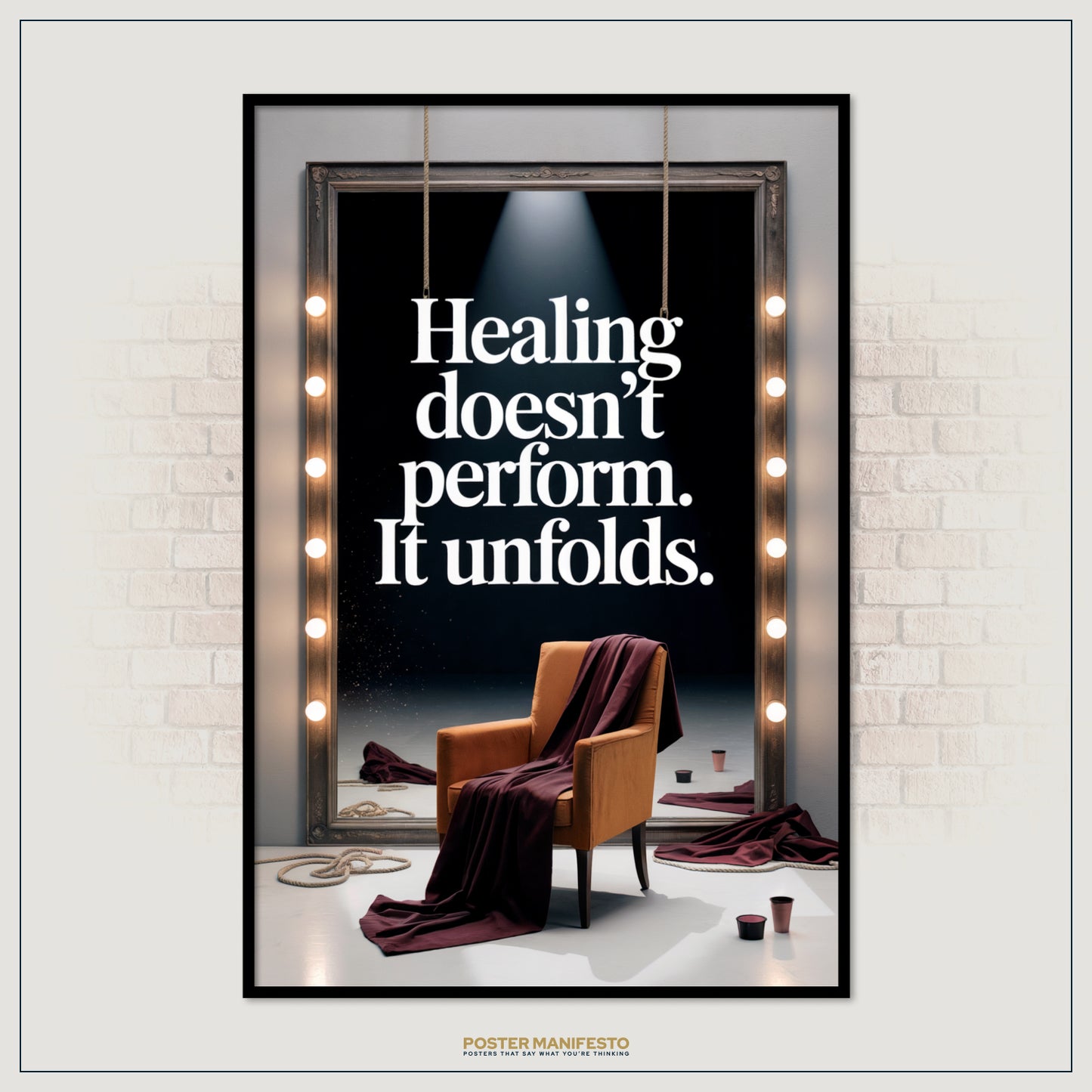 Poster with a quote 'Healing doesn't perform. It unfolds.' in a room setting.