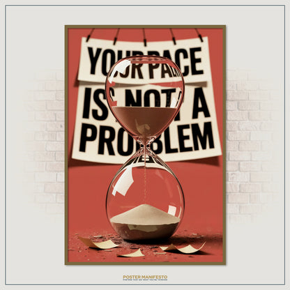 Artistic motivational wall print with a red-toned background, shattered paper typography, and an hourglass symbolizing progress in its own time.