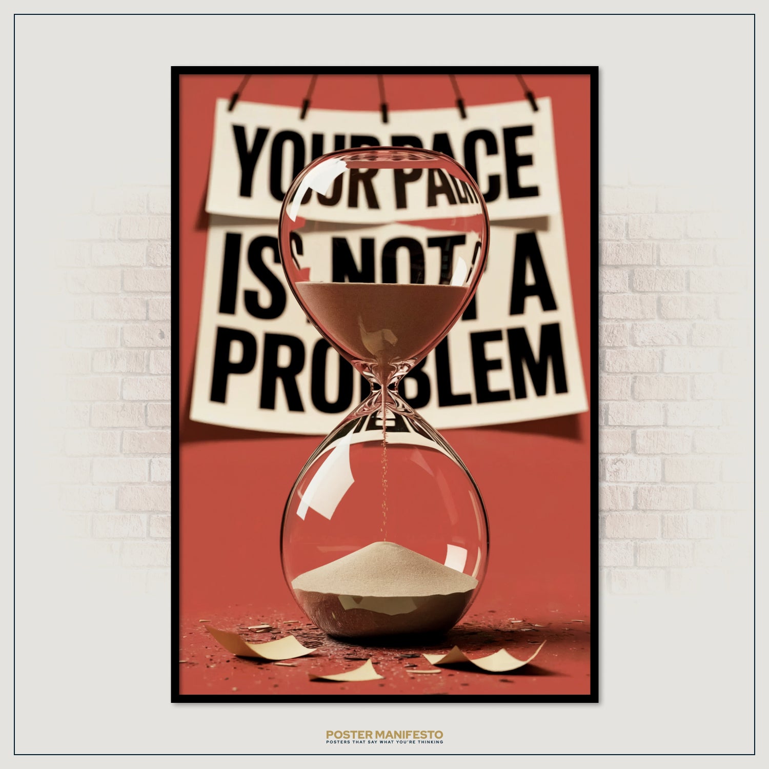 Poster with an hourglass and text 'Your pace is not a problem' on a red background.