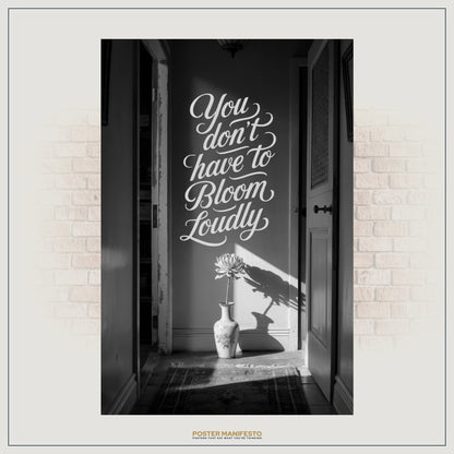 Minimalist inspirational wall art featuring handwritten typography and a flower in a vase symbolizing quiet growth.