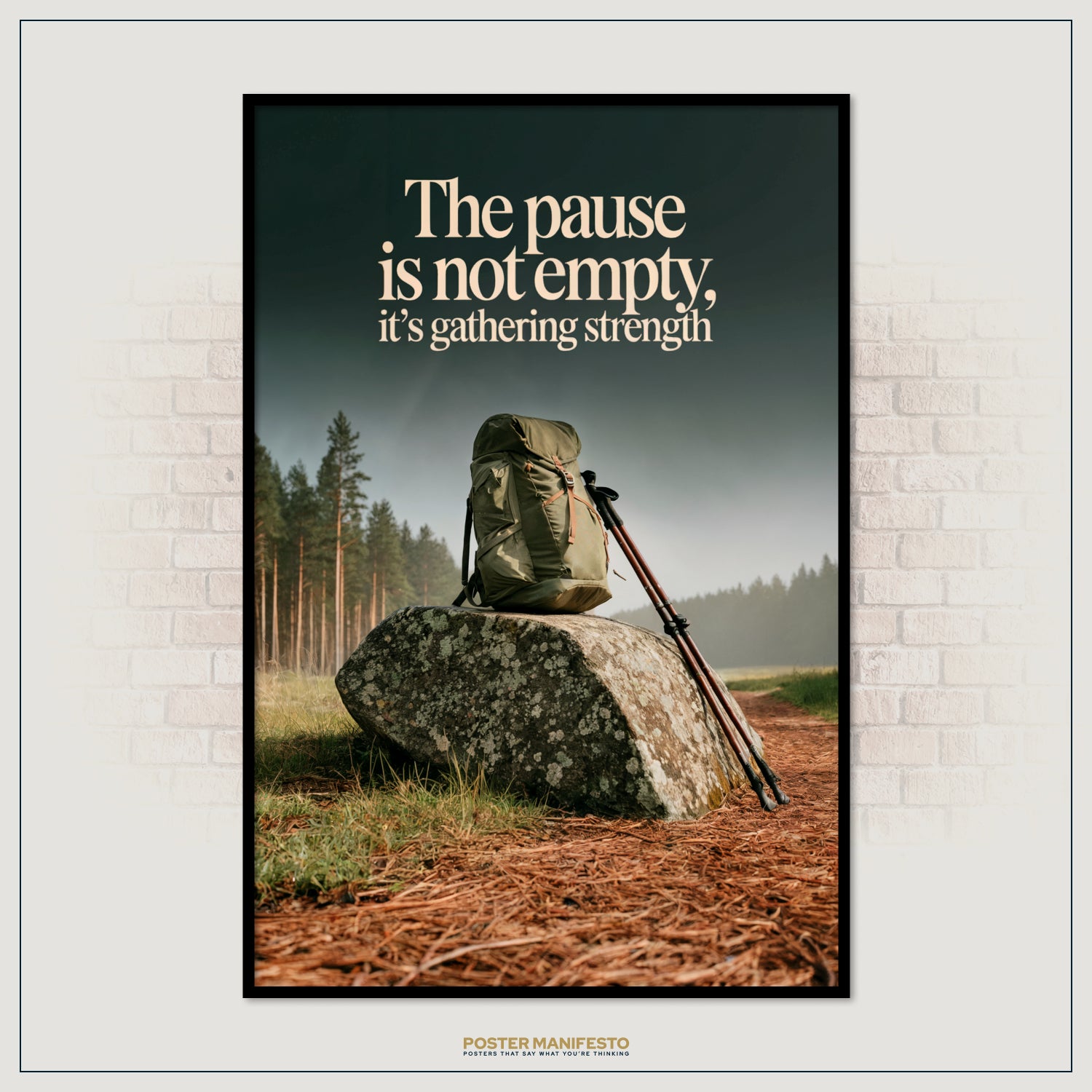 Poster with backpack on a rock and hiking poles, featuring the quote 'The pause is not empty, it's gathering strength'.