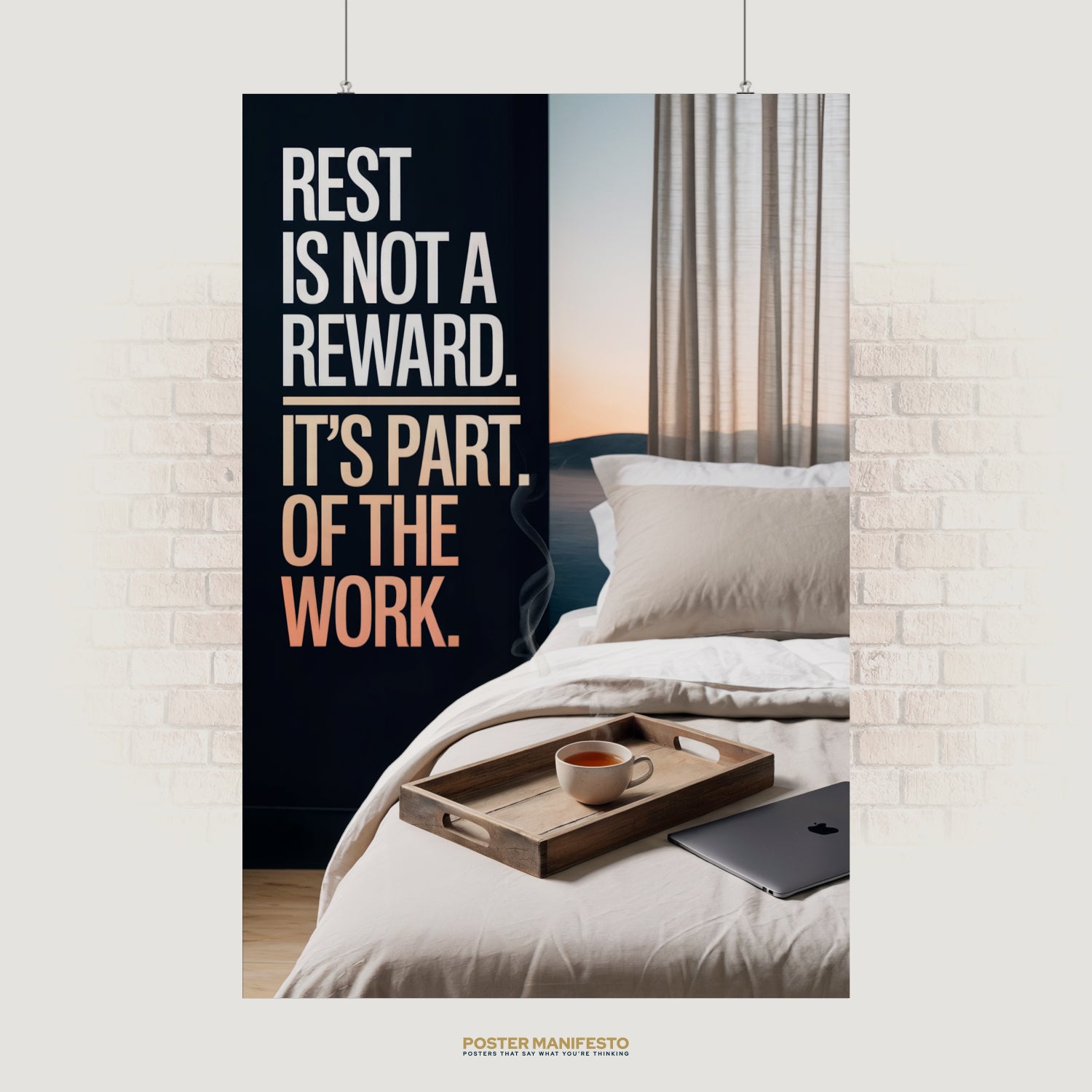 Motivational poster with the quote “Rest Is Not a Reward. It’s Part of the Work” beside a cozy bed with tea and laptop.