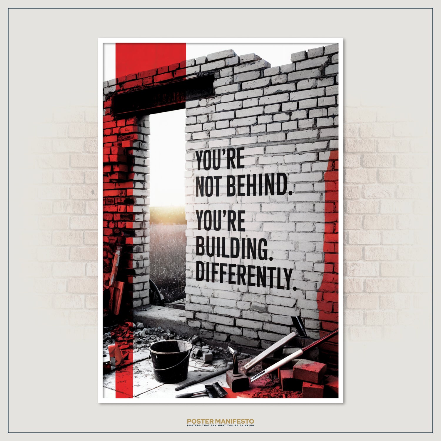 Modern motivational artwork with bricks and tools, reminding viewers to build at their own pace.