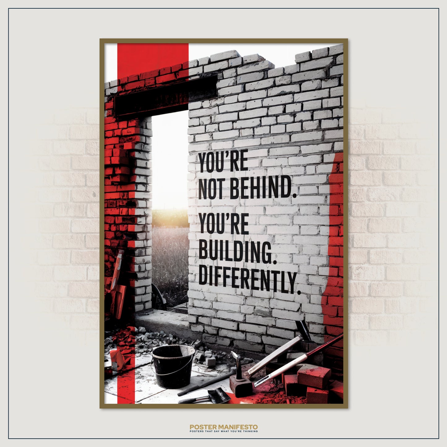 Encouragement poster for offices and studios with strong typography on a wall background.