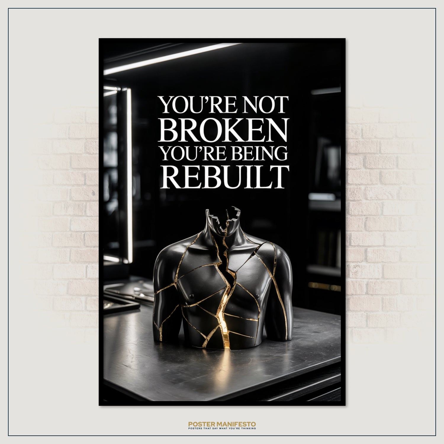 Poster with a broken sculpture and motivational quote on a brick wall background