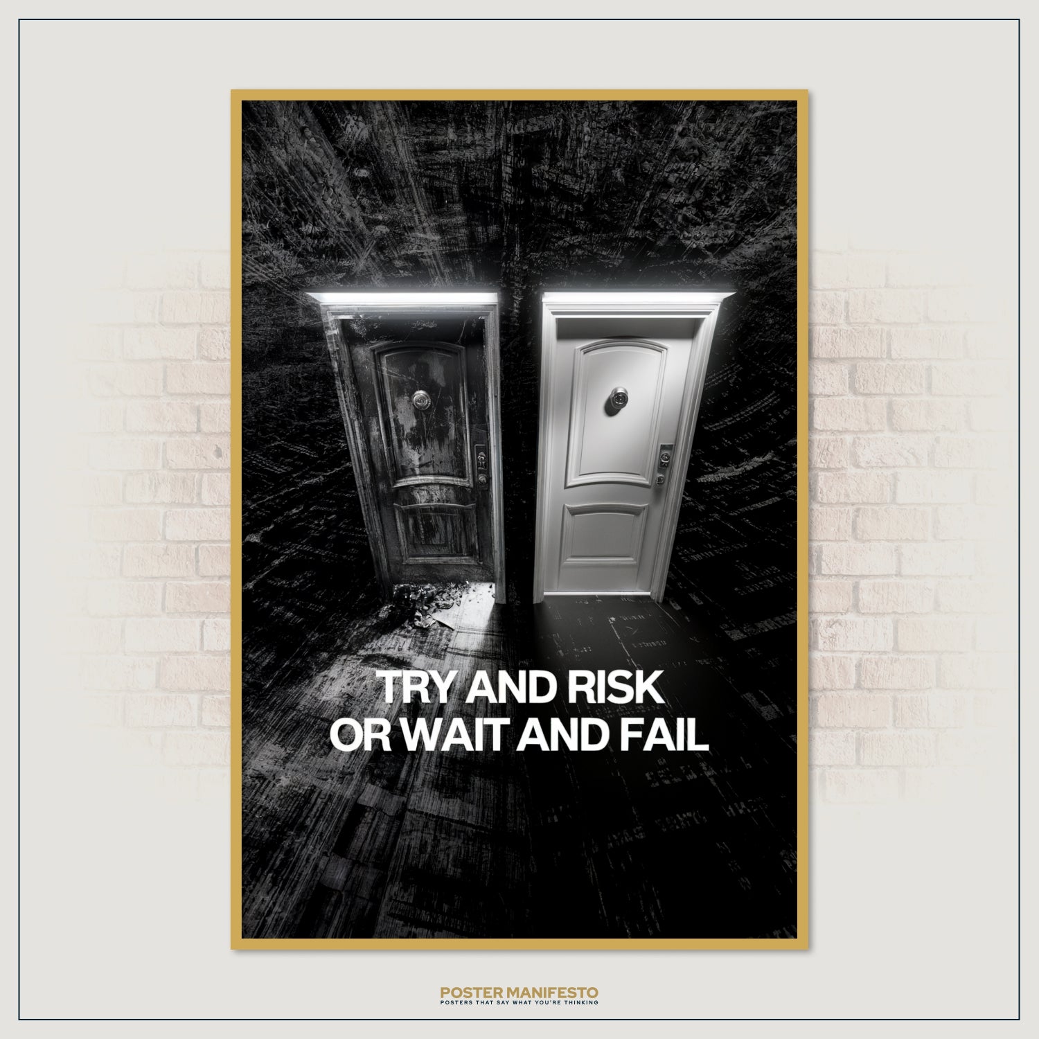 Striking poster featuring a weathered dark door next to a clean white door, with bold lettering encouraging risk-taking.