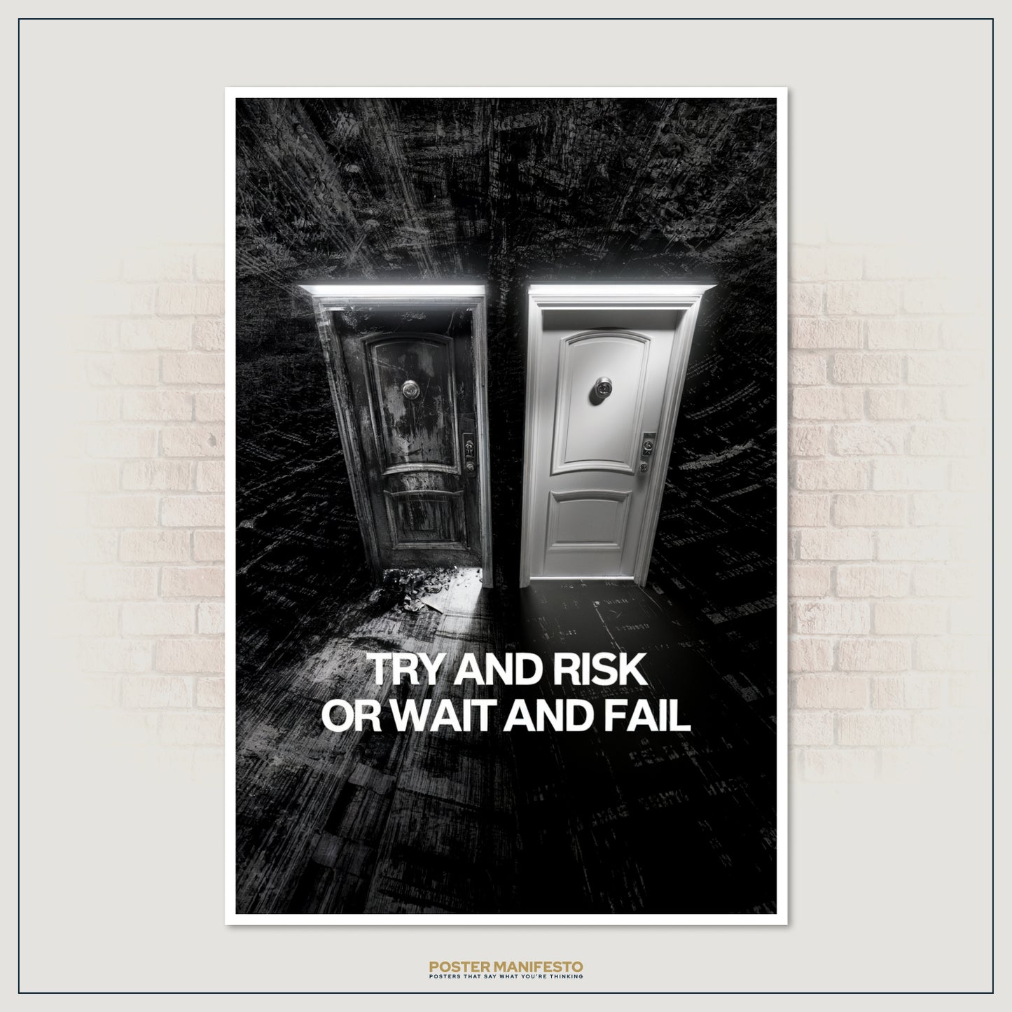 Dual door wall art depicting decay versus opportunity, overlaid with the phrase “Try And Risk Or Wait And Fail.”