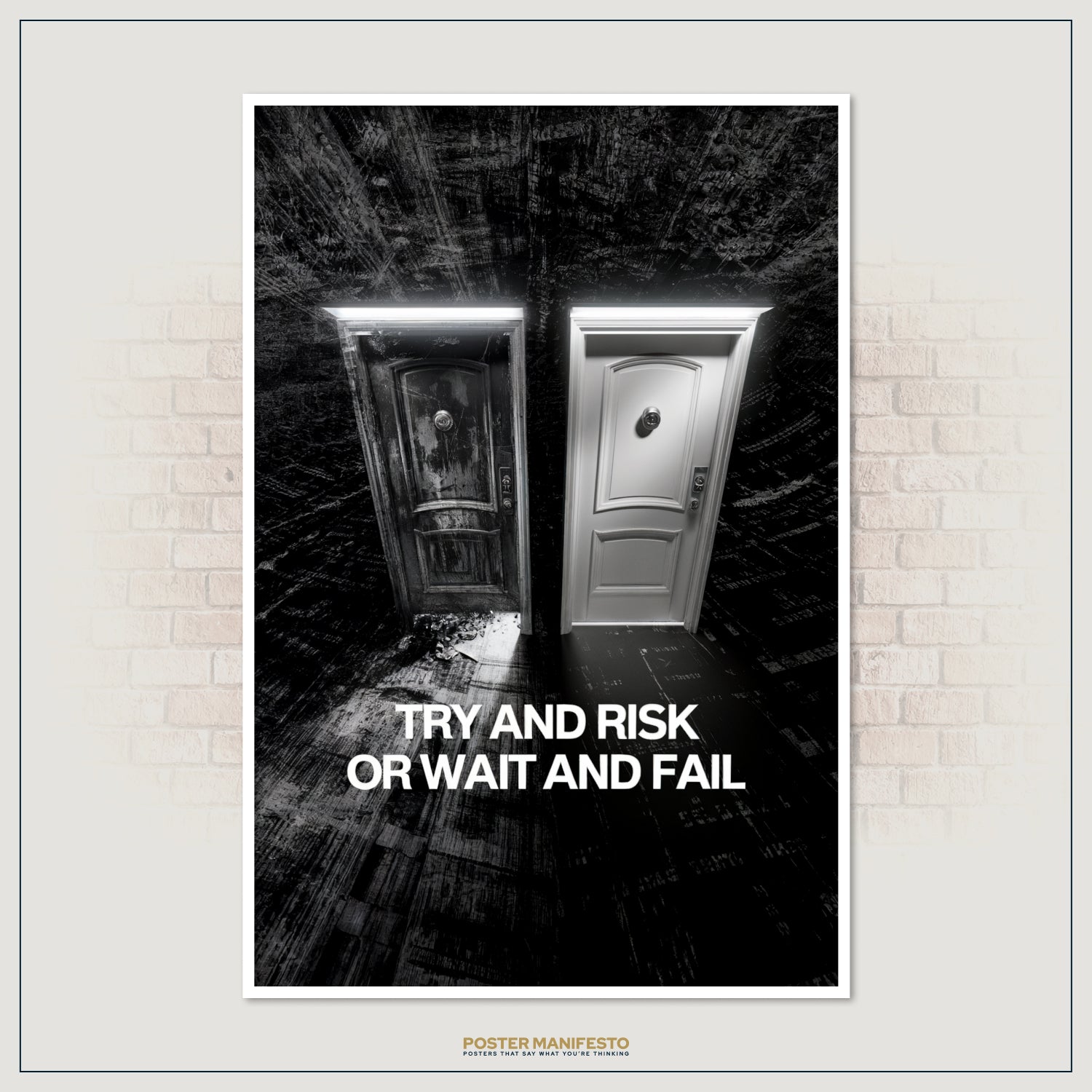 Dual door wall art depicting decay versus opportunity, overlaid with the phrase “Try And Risk Or Wait And Fail.”