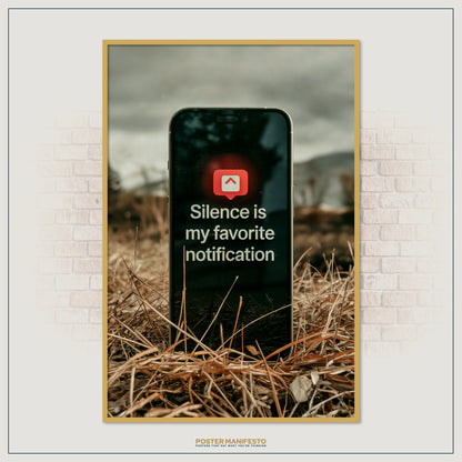 Silence Is My Favorite Notification Poster – Minimalist Detox Art Print