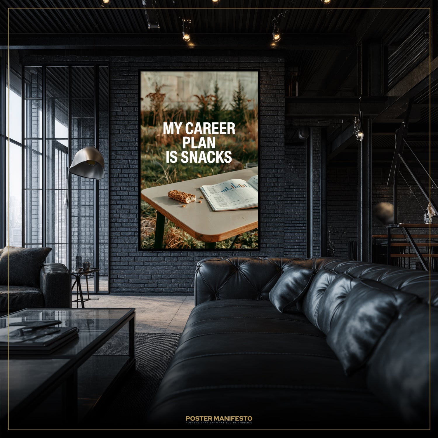 Modern interior with a framed poster on the wall displaying 'My career plan is snacks' text.