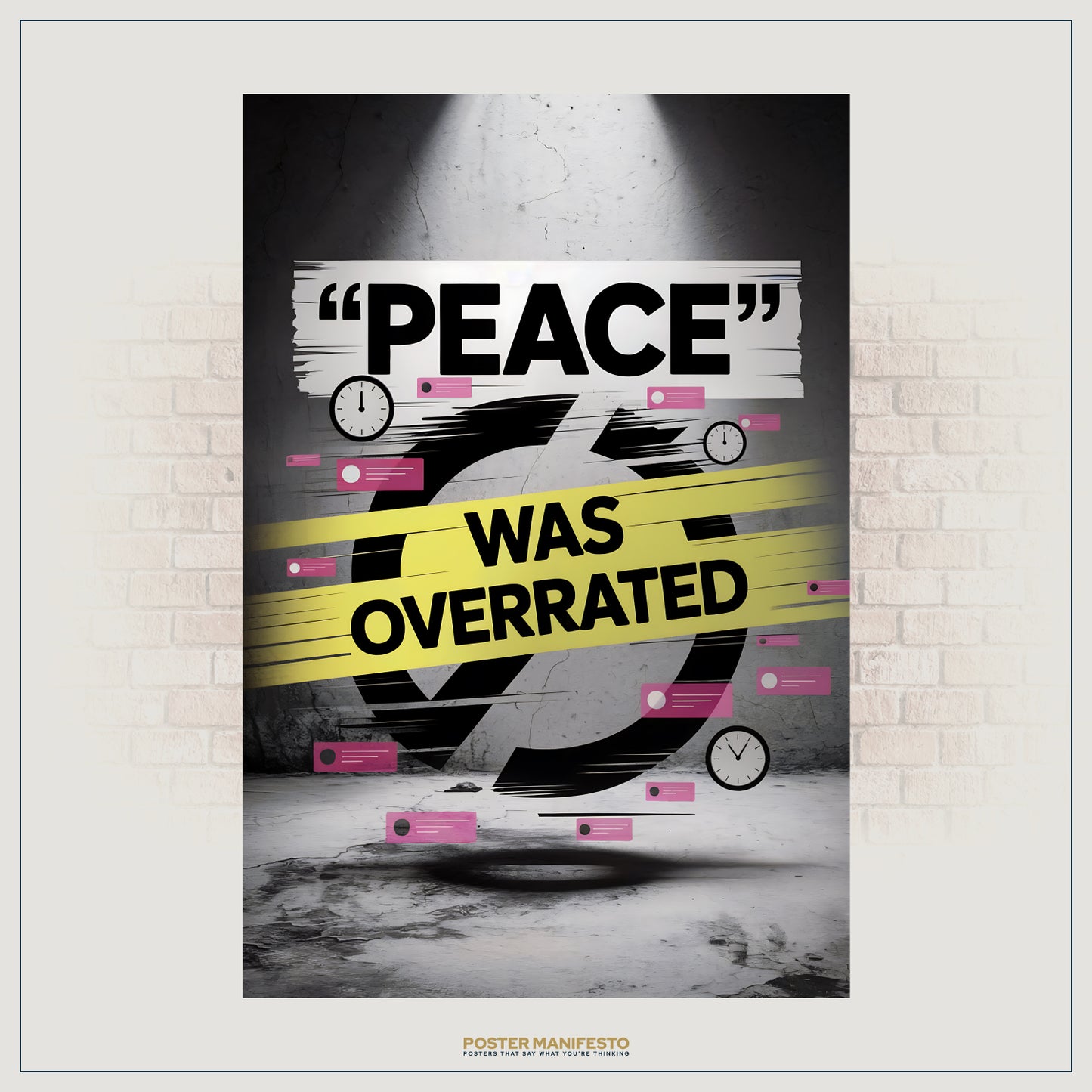 Sarcastic wall art with distressed text, hot pink and yellow accents, and urban style
