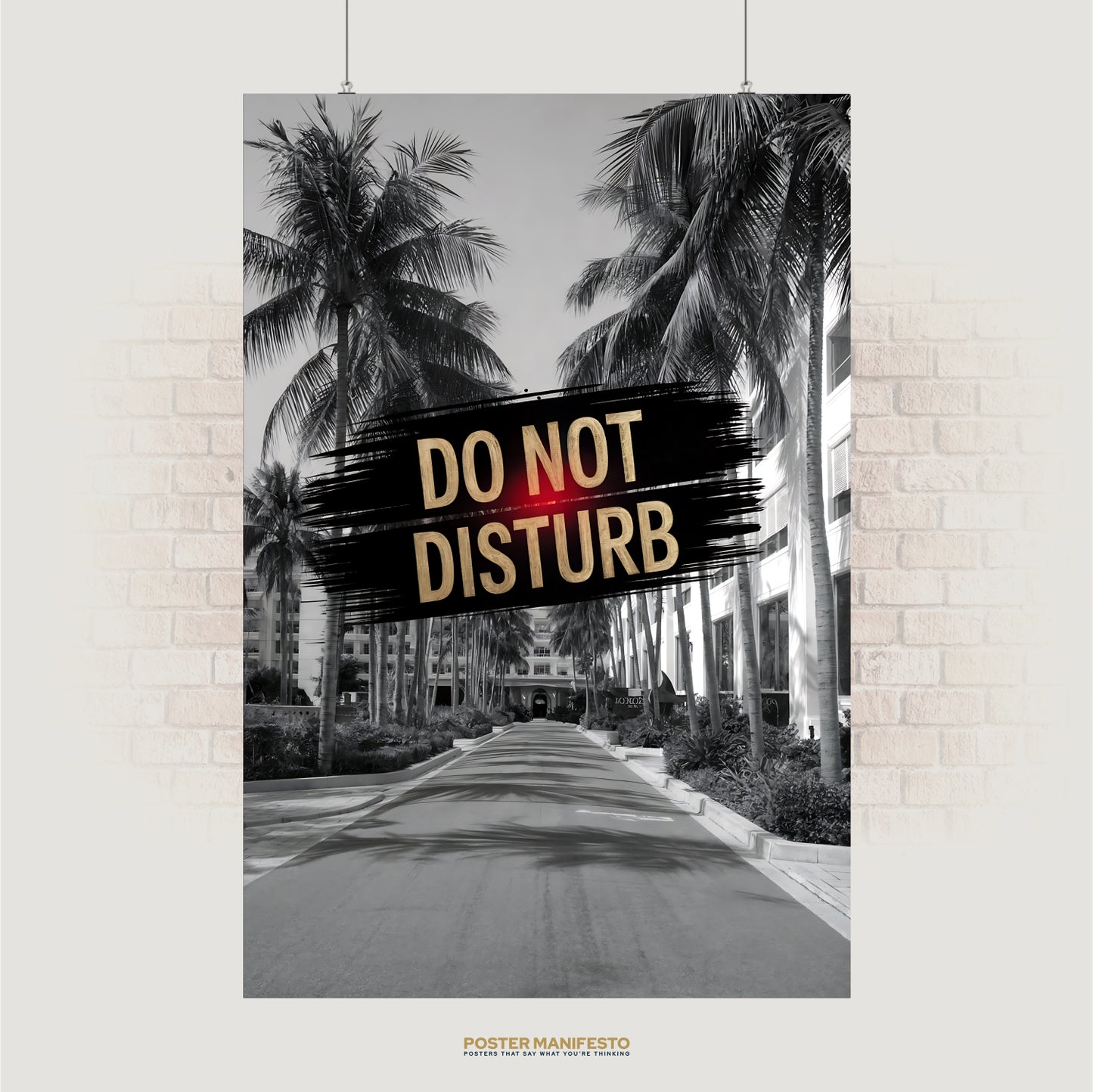 Black and white palm driveway with bold “Do Not Disturb” text