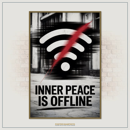 Poster with WiFi symbol and text 'Inner Peace is Offline' on a brick wall background