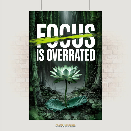 Green lotus flower in dark bamboo forest with “Focus Is Overrated” text